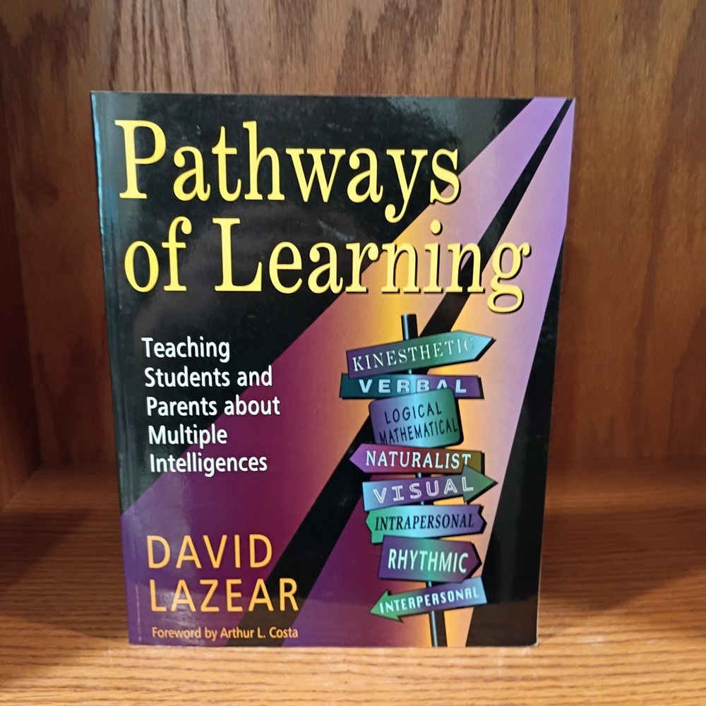 Pathways of Learning: Teaching Students and Parents about Multiple Intelligences